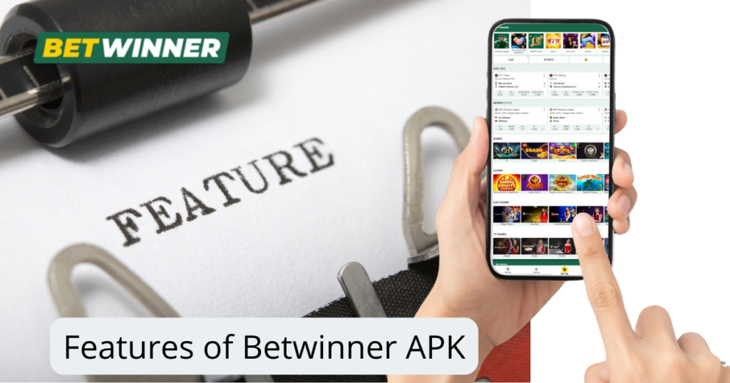 Caractéristiques de Betwinner APK